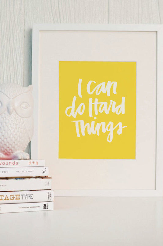 I Can Do Hard Things